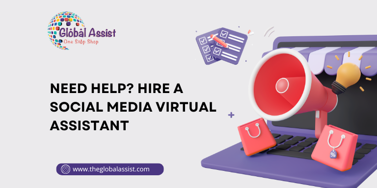 Need Help? Hire a Social Media Virtual Assistant